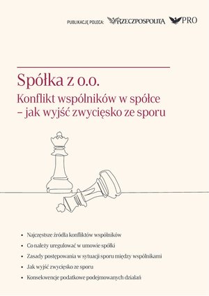 Spółka z o.o. Konflikt wspólników w spółce - jak wyjść zwycięsko ze sporu – ebook