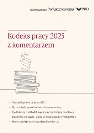 Kodeks pracy 2025 z komentarzem. Stan prawny na luty 2025 – ebook