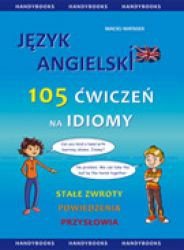 Język angielski 105 ćwiczeń na idiomy – ebooki