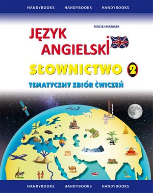 Język angielski Słownictwo - Tematyczny zbiór ćwiczeń 2 – ebooki