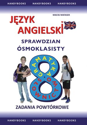 Język angielski Sprawdzian Ósmoklasisty - zbór zadań powtórkowych – ebooki
