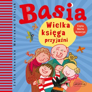 Dla dzieci i młodzieży: Basia. Wielka księga przyjaźni – audiobooki