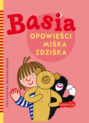 Basia. Opowieści Miśka Zdziśka – ebooki