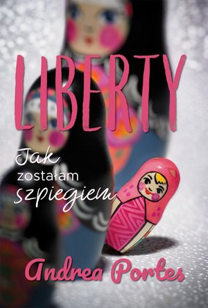 Liberty. Jak zostałam szpiegiem – ebooki