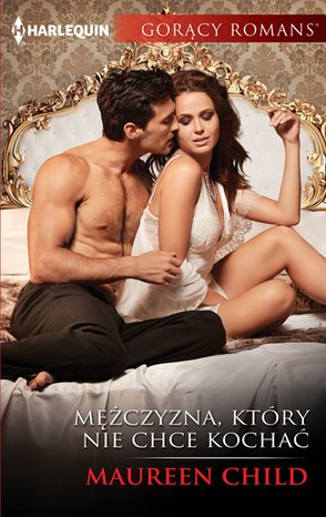 Mężczyzna, który nie chce kochać – ebooki