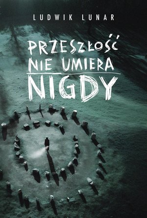 Przeszłość nie umiera nigdy – ebooki