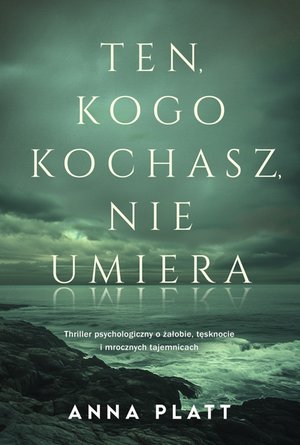 Ten, kogo kochasz, nie umiera – ebooki