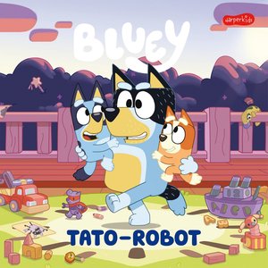 Bluey. Tato-robot. Moja czytanka – ebooki