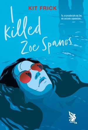 I killed Zoe Spanos – ebooki