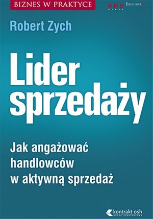 Lider sprzedaży. Jak angażować handlowców w aktywną sprzedaż – audiobook