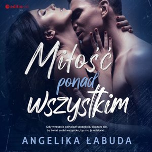 Miłość ponad wszystkim – audiobook