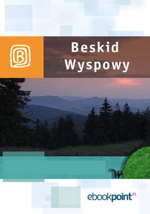Beskid Wyspowy. Miniprzewodnik – ebook