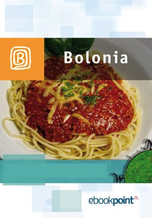 Bolonia. Miniprzewodnik – ebook