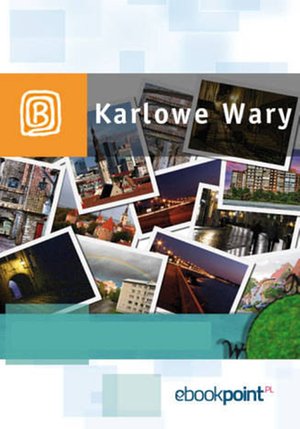 Karlowe Wary. Miniprzewodnik – ebook