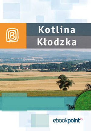 Kotlina Kłodzka. Miniprzewodnik – ebook