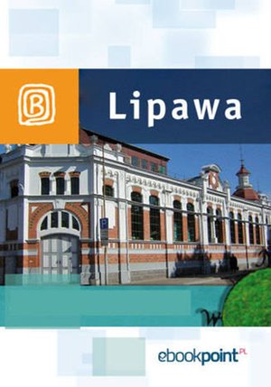 Lipawa. Miniprzewodnik – ebook