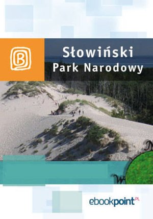 Słowiński Park Narodowy. Miniprzewodnik – ebook