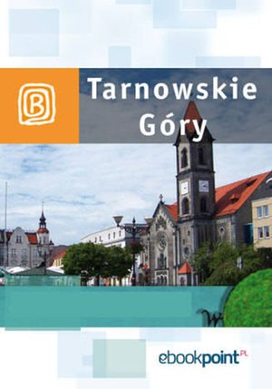Tarnowskie Góry. Miniprzewodnik – ebook