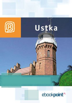 Ustka. Miniprzewodnik – ebook