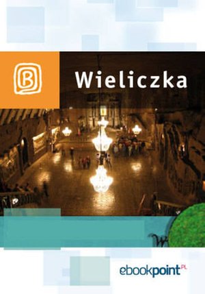 Wieliczka. Miniprzewodnik – ebook