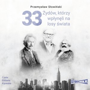 33 Żydów, którzy wpłynęli na losy świata. Od Mojżesza do Kevina Mitnicka – audiobooki