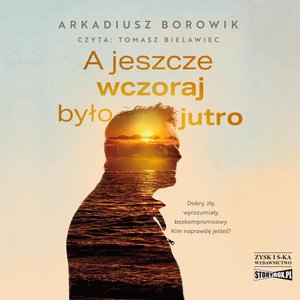 A jeszcze wczoraj było jutro – audiobooki