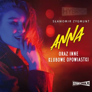 Anna oraz inne klubowe opowiastki – audiobooki