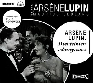 Arsene Lupin dżentelmen włamywacz – audiobooki