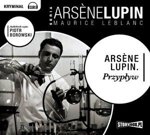 Arsene Lupin. Przypływ – audiobooki