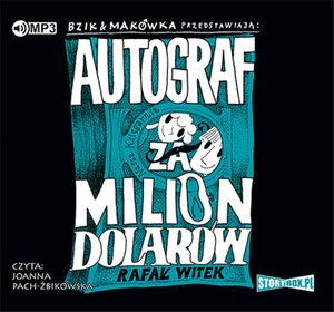 Bzik i Makówka przedstawiają: Autograf za milion dolarów – audiobooki