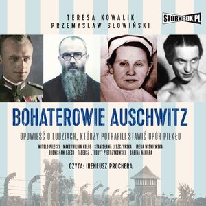 Bohaterowie Auschwitz – audiobooki