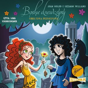 Boskie dziewczyny. Tom 2. Obłudna Persefona – audiobooki