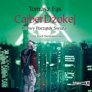 CajberDżokej. Nowy początek świata – audiobooki