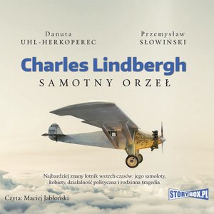 Charles Lindbergh. Samotny orzeł – audiobooki