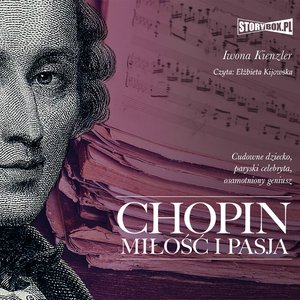 Chopin. Miłość i pasja – audiobooki