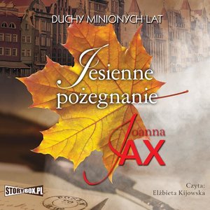 Duchy minionych lat. Tom 3. Jesienne pożegnanie – audiobooki