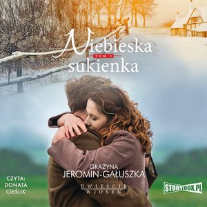Dwieście wiosen. Tom 2. Niebieska sukienka – audiobooki