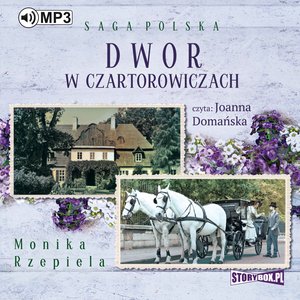 Dwór w Czartorowiczach – audiobooki