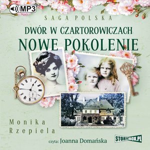 Dwór w Czartorowiczach. Nowe pokolenie – audiobooki