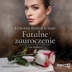 Fatalne zauroczenie. Tom 1 – audiobooki