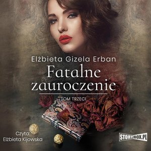 Fatalne zauroczenie. Tom 3 – audiobooki