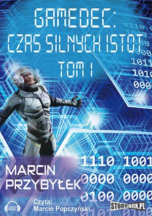 Gamedec. Część 4.1. Czas silnych istot. Tom 1 – audiobooki