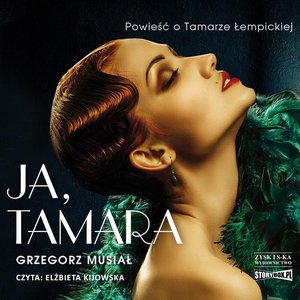 Ja, Tamara. Powieść o Tamarze Łempickiej – audiobooki