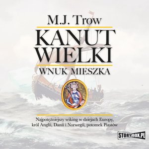 Kanut Wielki. Wnuk Mieszka – audiobooki