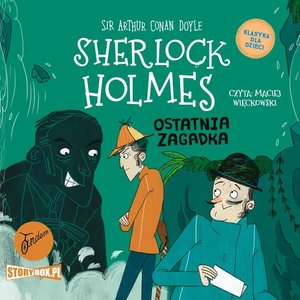Klasyka dla dzieci. Sherlock Holmes. Tom 20. Ostatnia zagadka – audiobooki
