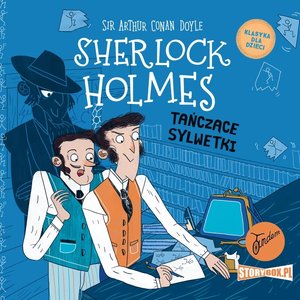 Klasyka dla dzieci. Sherlock Holmes. Tom 24. Tańczące sylwetki – audiobooki