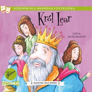 Klasyka dla dzieci. William Szekspir. Tom 11. Król Lear – audiobooki