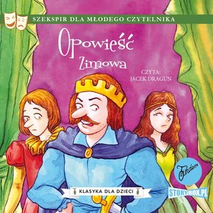 Klasyka dla dzieci. William Szekspir. Tom 5. Opowieść zimowa – audiobooki