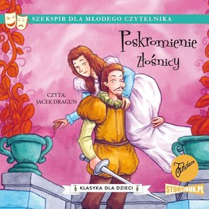Klasyka dla dzieci. William Szekspir. Tom 8. Poskromienie złośnicy – audiobooki