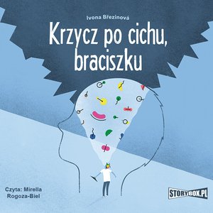 Krzycz po cichu, braciszku – audiobooki